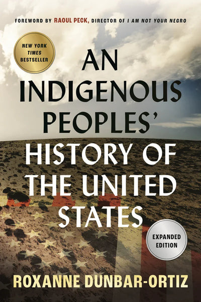An Indigenous Peoples’ History of the United States