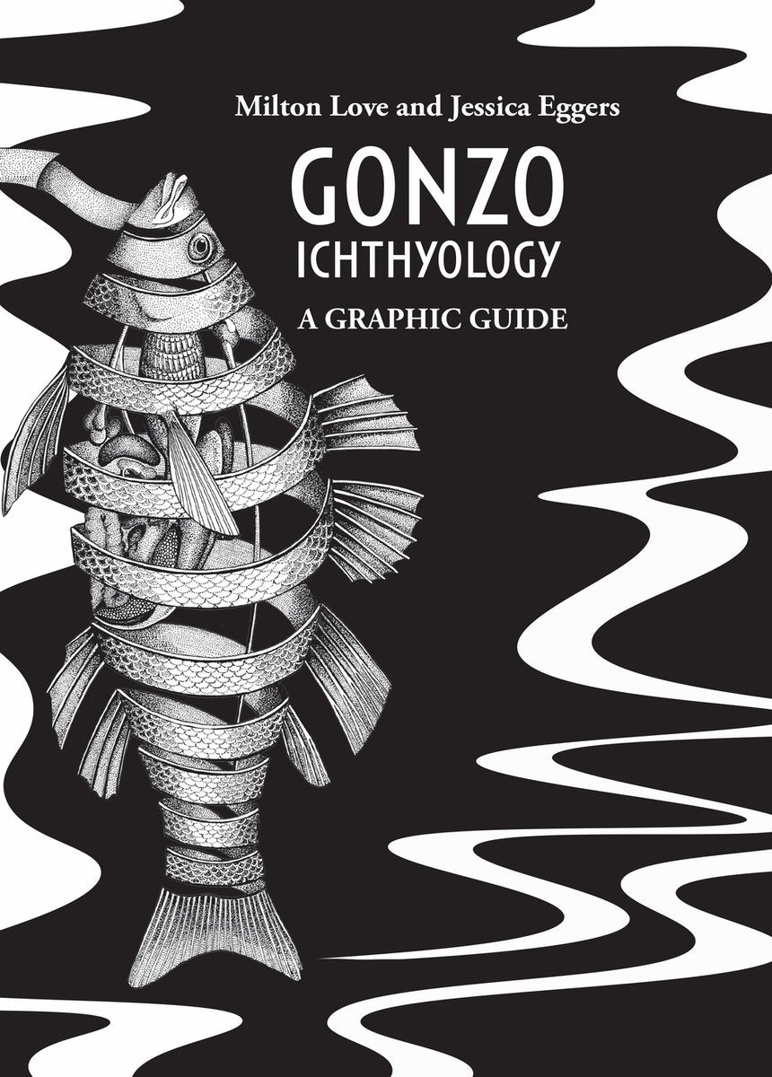 Gonzo Ichthyology: A Graphic Guide