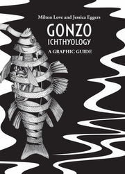 Gonzo Ichthyology: A Graphic Guide